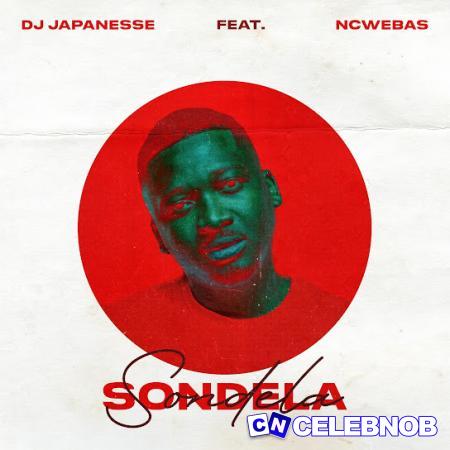 Cover art of DJ Japanesse – SONDELA ft Ncwebas
