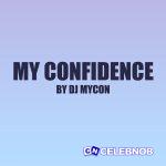 DJ MYCON – MY CONFIDENCE
