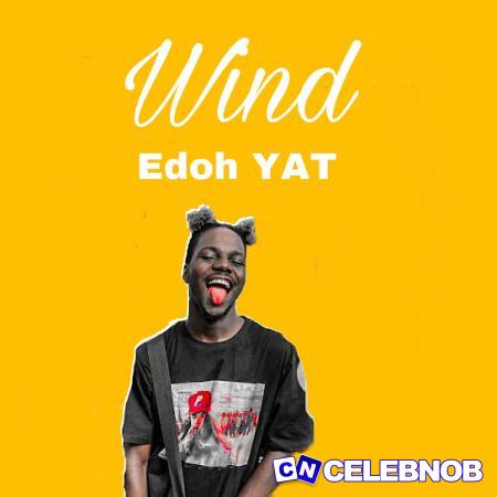Cover art of Edoh YAT – Wind (They only call you when they need you)