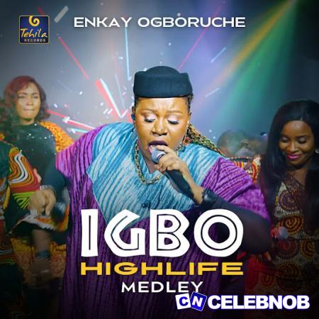 Cover art of Enkay Ogboruche – Igbo Highlife Medley