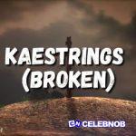 Kaestrings – Broken