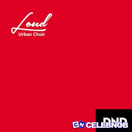 Cover art of Loud Urban Choir – DND, Originally by Rema (Cover)