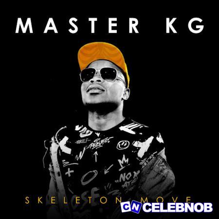 Master KG – Ntlo Ea Swa Latest Songs