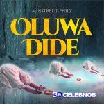 Minstrel T-Philz – Oluwa Dide