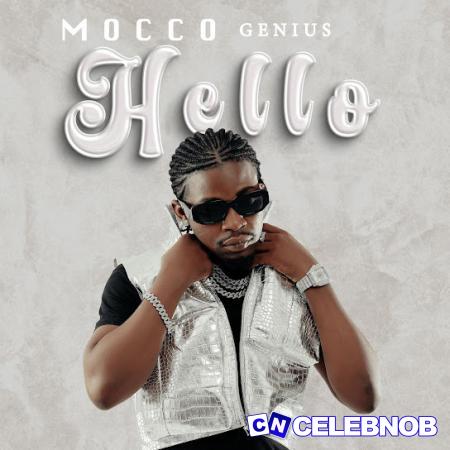 Mocco Genius – Hello Latest Songs