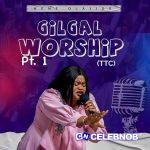 Nene Olajide – Gilgal Worship (TTC), Pt. 1