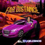 Slim f – Far Distance