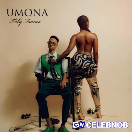 Cover art of Toby Franco – Umona ft Major Keys, Tumelo_za, Yuppe & Chley