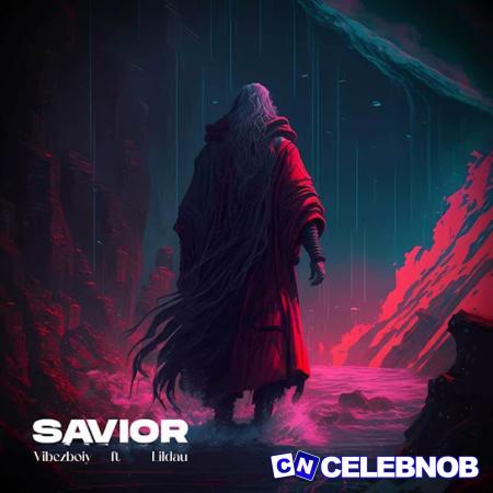 Cover art of Vibezboiy – Savior ft Lildau