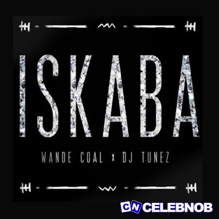 Cover art of Wande Coal – Iskaba ft. DJ Tunez