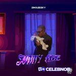 Zinoleesky – Sunny Ade (New Song)