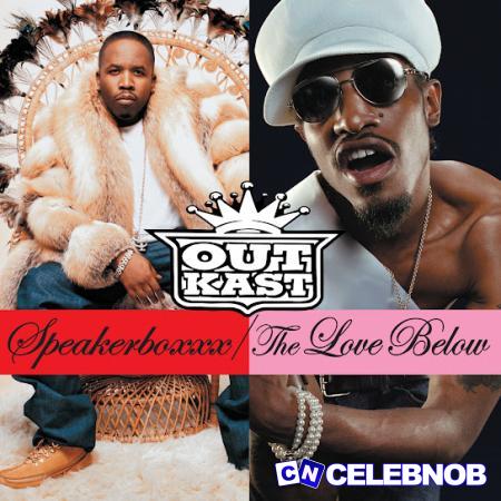 Outkast – Happy Valentine’s Day Latest Songs