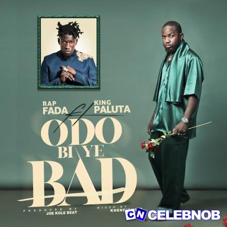 Cover art of Rap Fada – Odo Bi Ye Bad Ft King Paluta