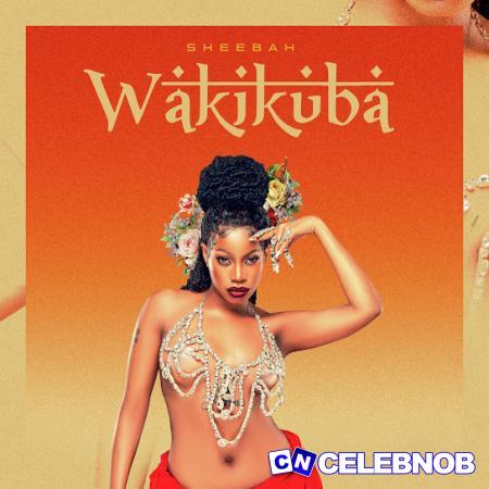 Sheebah – Wakikuba Latest Songs