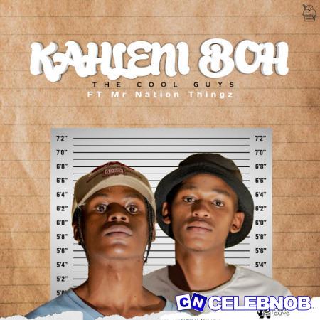 The Cool Guys – Kahleni Boh Latest Songs