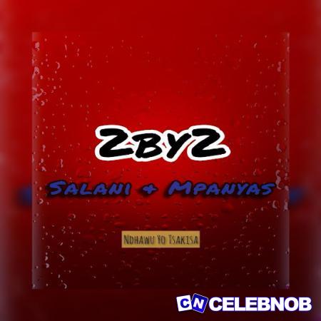 Salani The Producer – Ndhawu Yo tsakisa #2by2 ft Mpanyas The Producer, DJ Nghudla, Rocky & Papa Rhulani Latest Songs