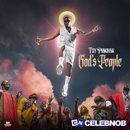 Tzy Panchak – God’s People Ft. Cleo Grae & Abztrumental Latest Songs
