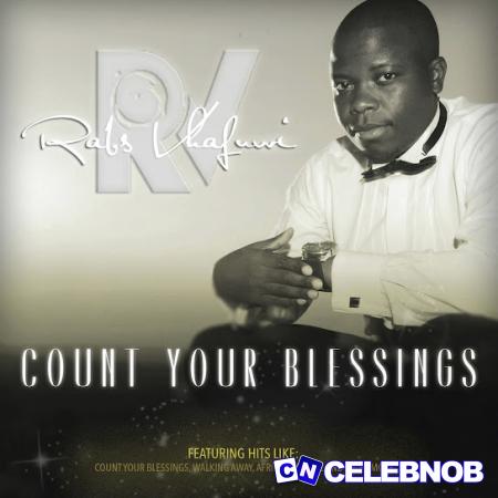 Mizz – Count Your Blessings ft Rabs Vhafuwi Latest Songs