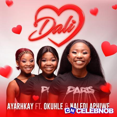 Cover art of Ayarhkay – Dali ft. Okuhle & Naledi Aphiwe