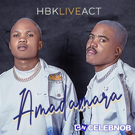 Cover art of HBK Live Act – Amadamara ft Freddy Gwala