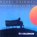 Bobby Caldwell – What You Won't Do for Love