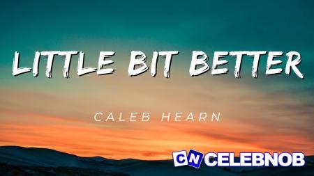 Cover art of Caleb Hearn – Little Bit Better