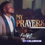 Fulfil Michael – My Prayers Everyday