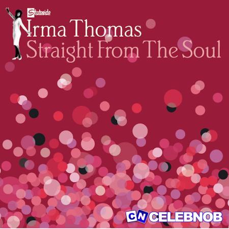 Irma Thomas – Anyone Who Knows What Love Is (Will Understand) Latest Songs