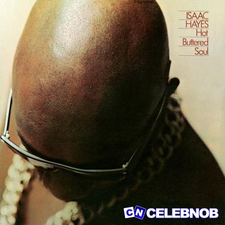 Isaac Hayes – Walk On By Latest Songs