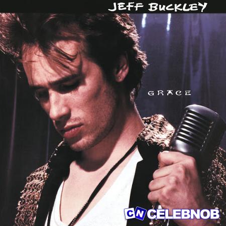 Jeff Buckley – Lilac Wine Latest Songs