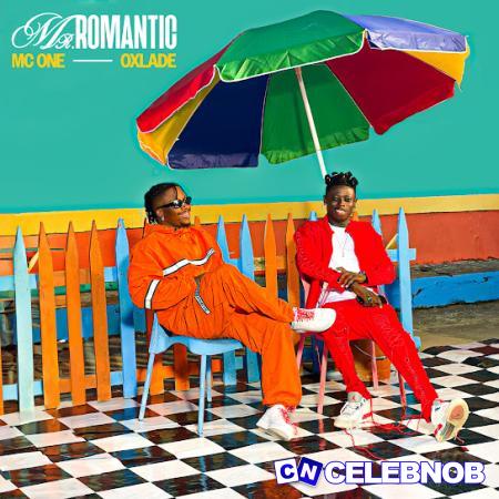 Cover art of MC One – Mister Romantic Ft Oxlade