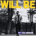MicHealz – Will Be (New Song)