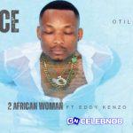 Otile Brown – African Woman ft. Eddy Kenzo - African Woman Track 2