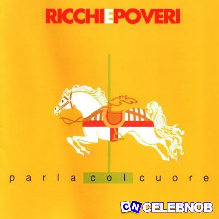 Ricchi & Poveri – Sarà Perché Ti Amo Latest Songs