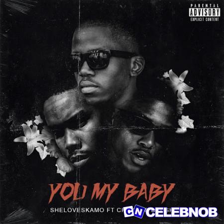 Cover art of SHELOVESKAMO – You My Baby Ft Ch’cco & Crush