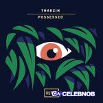 Thakzin – Possessed