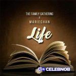 The Family Gathering – Life Ft. Mariechan