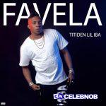 Titiden Lil Iba – Favela