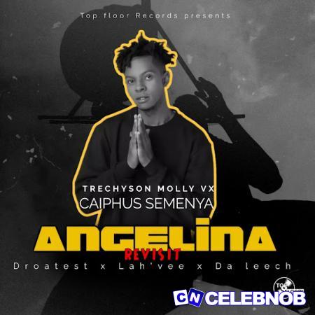 Cover art of Trechyson Molly VX – Angelina (Remake) ft. Caiphus Semenya, Lah’Vee, Droatest & Da Leech