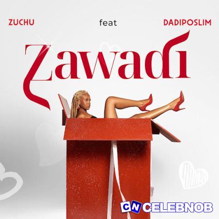 Cover art of Zuchu – Zawadi Ft. Dadiposlim