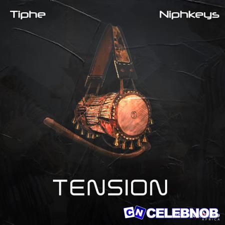 Cover art of Tiphe – Tension Ft. Niphkeys