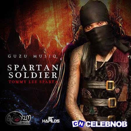Tommy Lee Sparta – Spartan Soldier Latest Songs