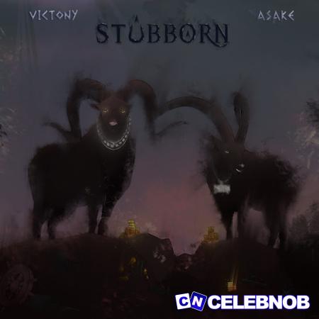 Victony – Stubborn Ft Asake Latest Songs