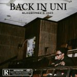 Back In Uni Lyrics by Blaqbonez X JAE5 