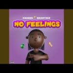 Chases - No Feelings Ft Smartwiz