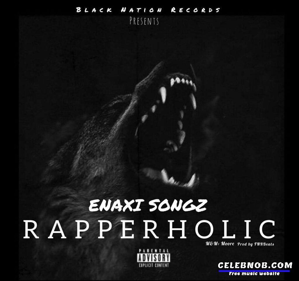 Cover art of Enaxi Songz – Rapperholic artwork