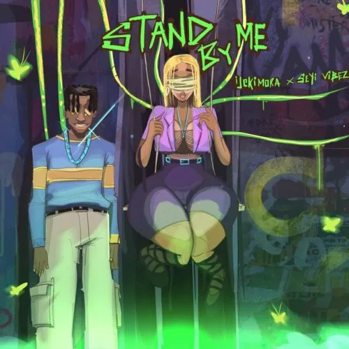 Cover art of Ijekimora - Stand By Me (ft. Seyi Vibez)