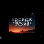 King Paris - Midnight Groove Ft InQFive
