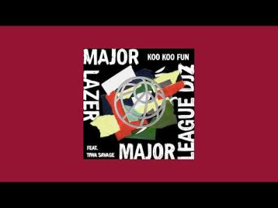 Cover art of Major Lazer – Koo Koo Fun Ft Tiwa Savage, Major League Djz, Dj Maphorisa