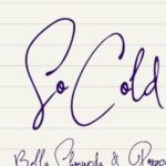 Official 'So Cold' Lyrics by Bella Shmurda Ft Popcaan